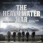 Heavy Water War (Colonna sonora) - CD Audio