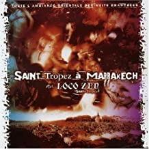 Saint Tropez A Marrakech Au Loco Zen - CD Audio