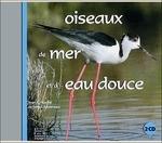 Sons De La Nature. Oiseaux De Mer Et D Eau Douce - CD Audio