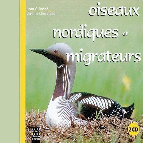 Sons De La Nature. Oiseaux Nordiques Et Migrateurs - CD Audio