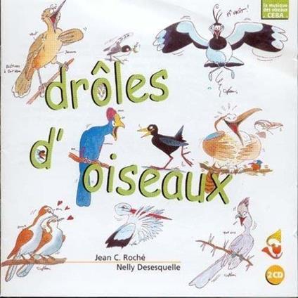 Sons De La Nature. Droles Doiseaux - CD Audio