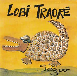Segou - CD Audio di Lobi Traoré