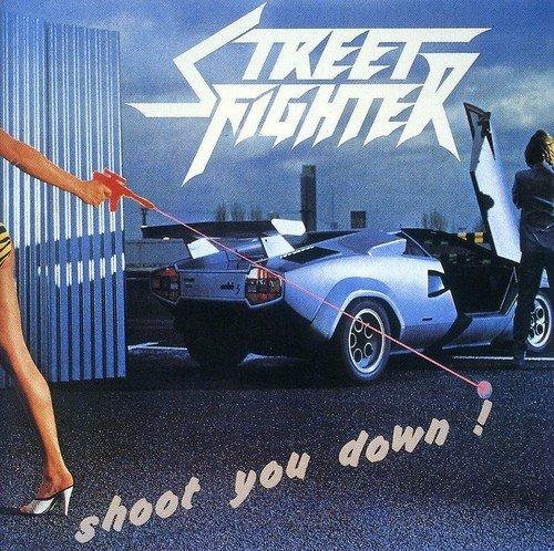 Shoot Your Down! - CD Audio di Streetfighter