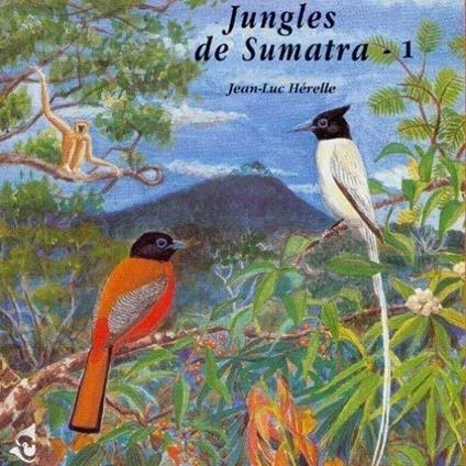Sons De La Nature. Jungles De Sumatra - CD Audio