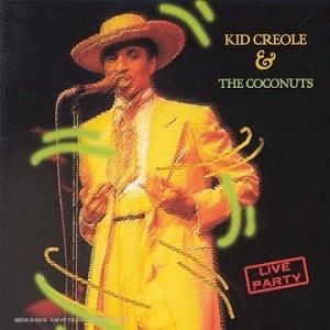 Live Party - CD Audio di Kid Creole & the Coconuts