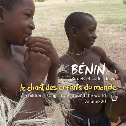 Chant Des Enfants Du Monde (Le) - Benin - CD Audio