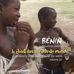 Chant Des Enfants Du Monde (Le) - Benin