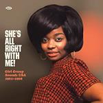 She'S All Right With Me - Girl Group Sounds Usa 1961-1968