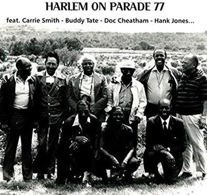 Harlem On Parade 77: Carrie Smith, Buddy Tate, Doc Cheatham, Hank Jones... - Vinile LP