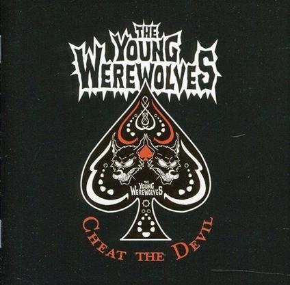 Cheat the Devil - CD Audio di Young Werewolves