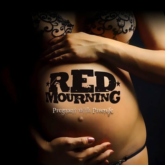 Pregnant With Promises - CD Audio di Red Mourning