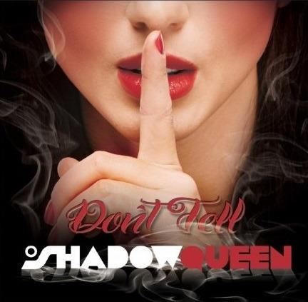 Don't Tell - CD Audio di Shadow Queen