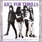 Dynamite from Nightmareland - CD Audio di Kill for Thrills