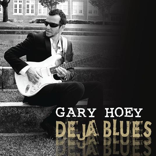 Deja Blues - CD Audio di Gary Hoey