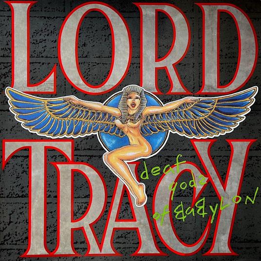 Deaf Gods Of Babylon - CD Audio di Lord Tracy