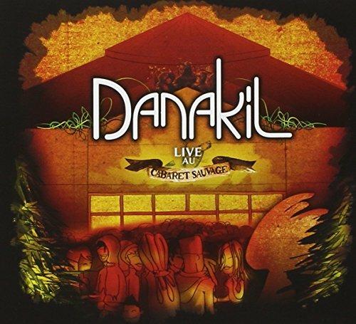 Live Au Cabaret Sauvage - CD Audio di Danakil