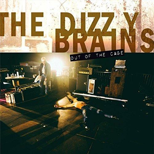 Out of the Cage - CD Audio di Dizzy Brains