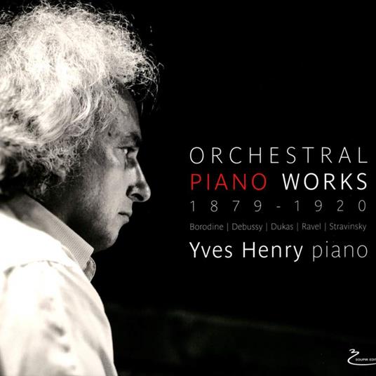 Yves Henry - Orchestral Piano Works (Digipack) - CD Audio