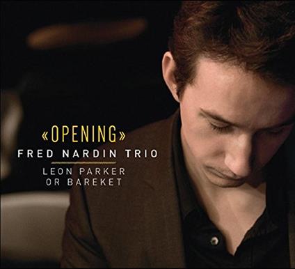 Opening - CD Audio di Fred Nardin