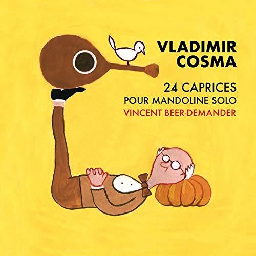 24 Caprices Pour Mandoline Solo - CD Audio di Vincent Beer Demander
