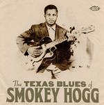 The Texas Blues Of Smokey Hogg