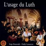 Serge Bouzouki / Paddy Lemercier: L'Usage Du Luth