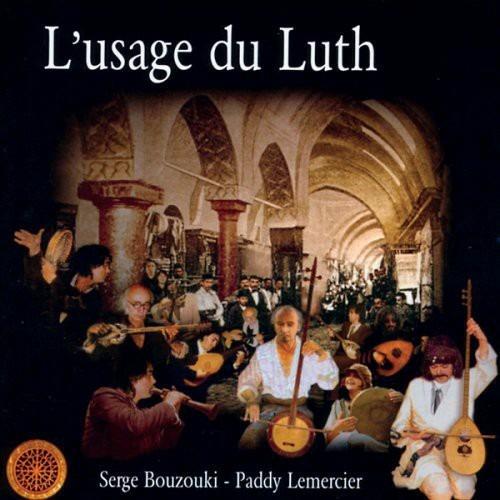 Serge Bouzouki / Paddy Lemercier: L'Usage Du Luth - CD Audio