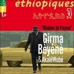 Mistakes on Purpose. Ethiopiques 30