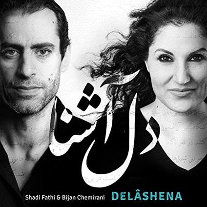 Shadi Fathi & Bijan Chemirani - Delashena - CD Audio