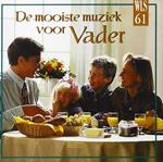 Mooiste Muziek Voor Vader