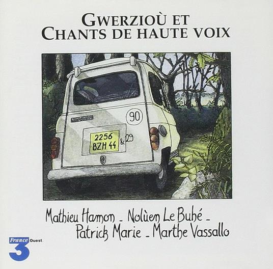 Gwerziou Et Chants Haute. - CD Audio di Mathieu Hamon