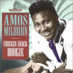 Chicken Shack Boogie - CD Audio di Amos Milburn