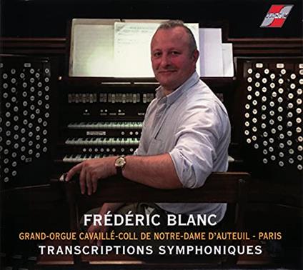 Frederic Blanc - Transcriptions Symphoniques - CD Audio