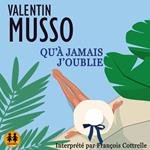 Qu'à jamais j'oublie