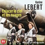 Enlacer le ciel et les nuages