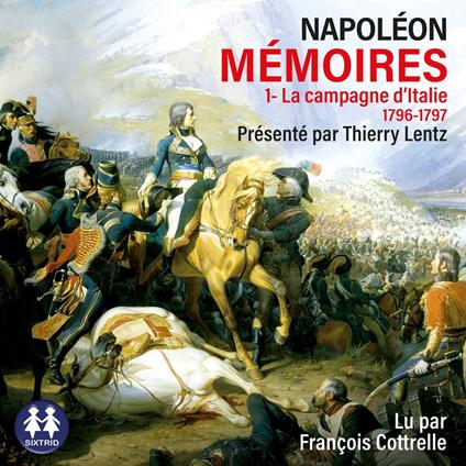 Mémoires 1 - La campagne d'Italie 1796-1797