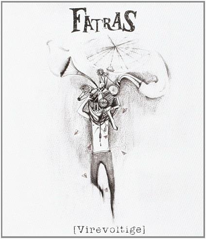 Virevoltige - CD Audio di Fatras