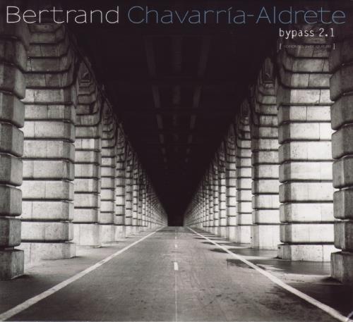 Bertrand Chavarria-Aldrete - Bypass 2.1 (Sonorites Avec Guitare) - CD Audio