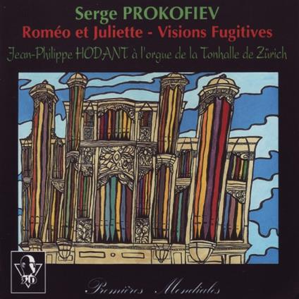 Jean-Philippe Hodant - Serge Prokofiev - Romeo Et Juliette - Visions Fugitives - CD Audio