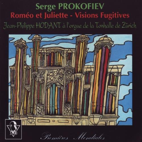 Jean-Philippe Hodant - Serge Prokofiev - Romeo Et Juliette - Visions Fugitives - CD Audio
