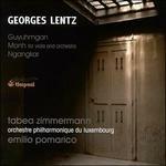 Musica per Orchestra. Guyuhman, Monh, Ngangkar - CD Audio di Georges Lentz,Emilio Pomarico,Orchestra Filarmonica del Lussemburgo