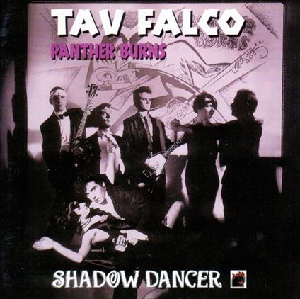 Shadow Dancer - CD Audio di Tav Falco's Panther Burns