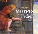 Motets pour Notre-Dame de Paris - CD Audio di André Campra