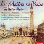 Les Maitres De Venise. Albinoni, Marcello, Cimarosa, Vivaldi, Bellini