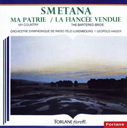 Ma Patrie - CD Audio di Bedrich Smetana