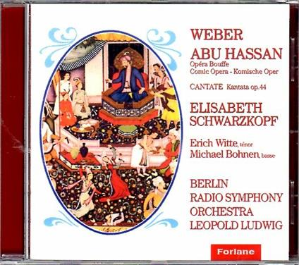 Abu Hassan - CD Audio di Carl Maria Von Weber,Elisabeth Schwarzkopf,Radio Symphony Orchestra Berlino,Leopold Ludwig
