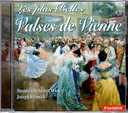 Les plus belles valses de Vienne - CD Audio di Johann Strauss