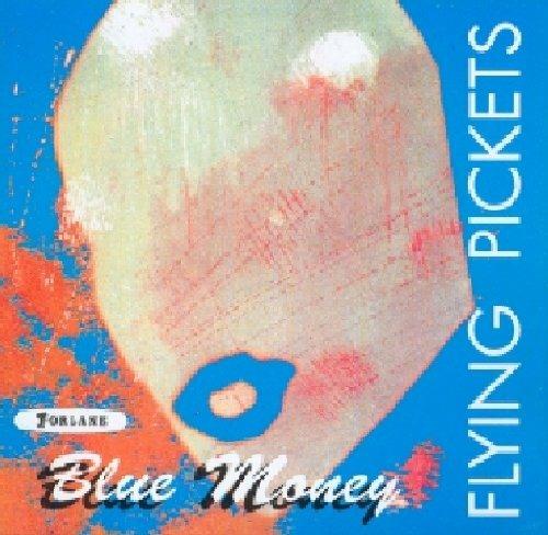 Blue Money Purple Rain Crazy Love - CD Audio di Flying Pickets