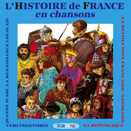 Chorale Henri Wallon - L'Histoire De France En Chansons - CD Audio