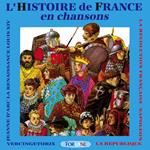 Chorale Henri Wallon - L'Histoire De France En Chansons